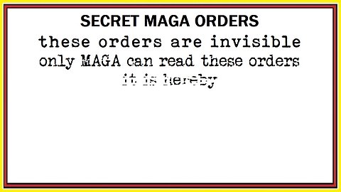 SECRET MAGA ORDERS