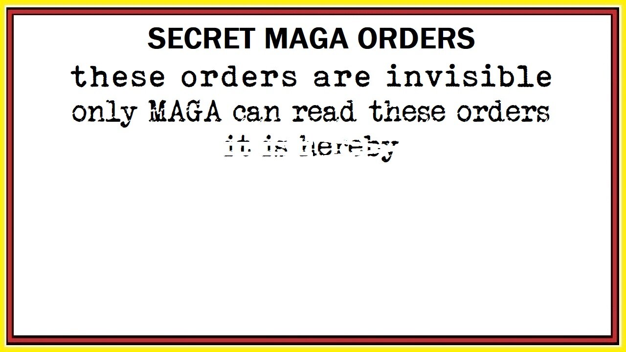 SECRET MAGA ORDERS