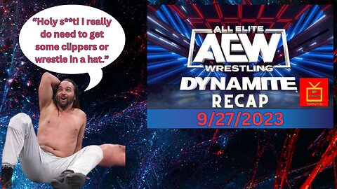 AEW Dynamite Recap Show 9/27/2023