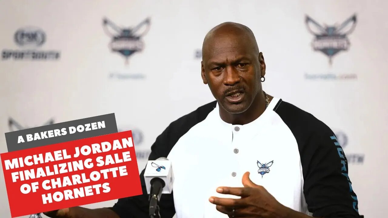 Michael Jordan Finalizing Sale of Charlotte Hornets