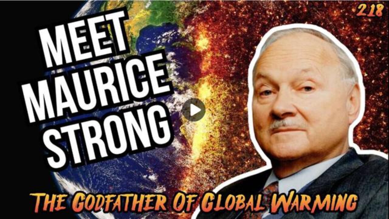 The Godfather Of Global Warming (Maurice Strong) - Charlie Robinson (MicroAggression)
