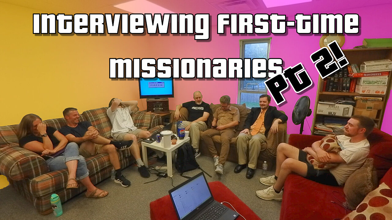 Interviewing First-Time Missionaries - Part 2