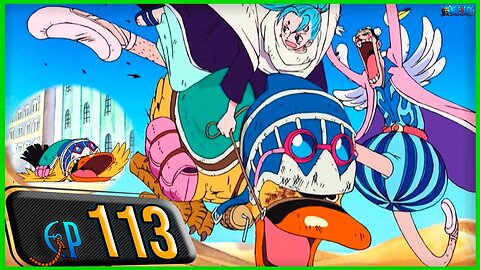 SOFRIMENTO EM ALUBARNA! A FEROZ BATALHA DO CAPITÃO CARAUL! (RESUMO ONE PIECE EP 113)