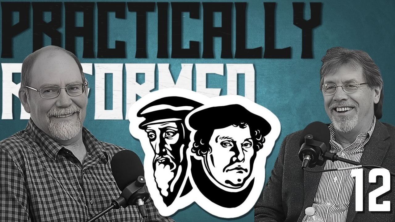 Practically Reformed 12: Reformed Theology Uncovered: What It Really Means to Be 'Reformed'