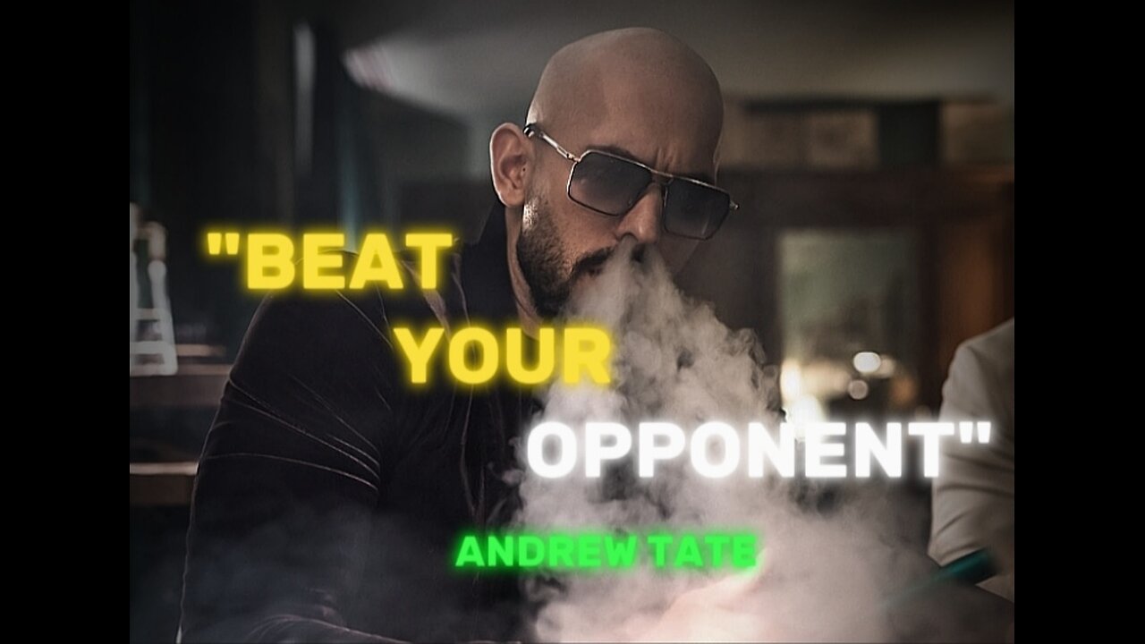 "BEAT YOUR OPPONENT" by ANDREW TATE | This 1 min will change YOUR LIFE| 4k