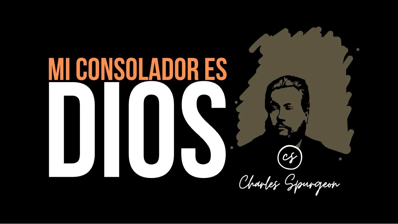 Mi consolador es Dios (2 Corintios 7:6) Devocional de hoy Charles Spurgeon