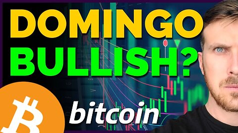 BITCOIN BULLISH NO DOMINGO!