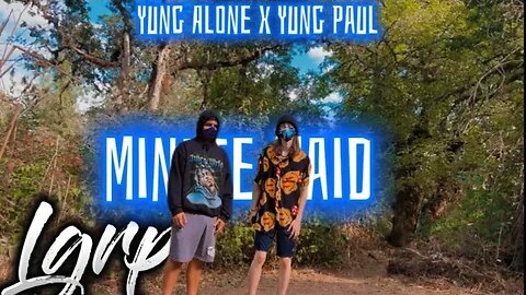 Yung Alone - Minute Maid (Ft. Yung Paul) [Official Music Video]