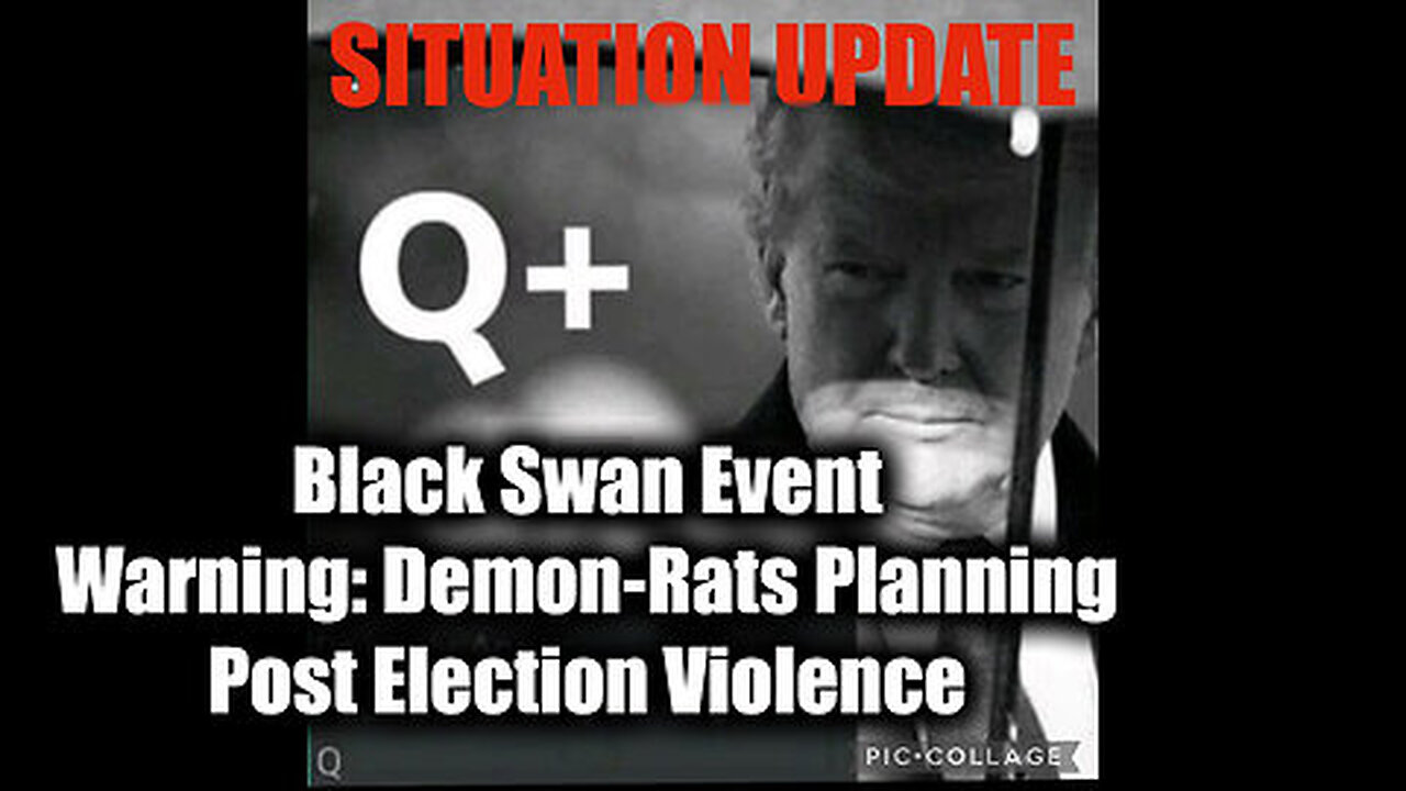 Situation Update 10-26-2024 - Black Swan Event Warning- Demon-Rats Planning Post Election Violence