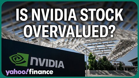 Nvidia sells off, is the stock overvalued?