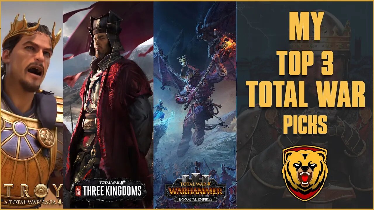 My Top 3 Total War Game Picks of All Time