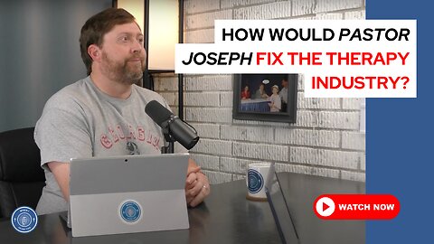 How would Pastor Joseph fix the therapy industry?