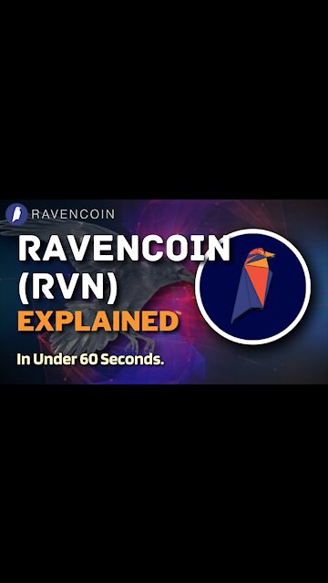 What is Ravencoin (RVN)? | Ravencoin RVN Explained in Under 60 Seconds