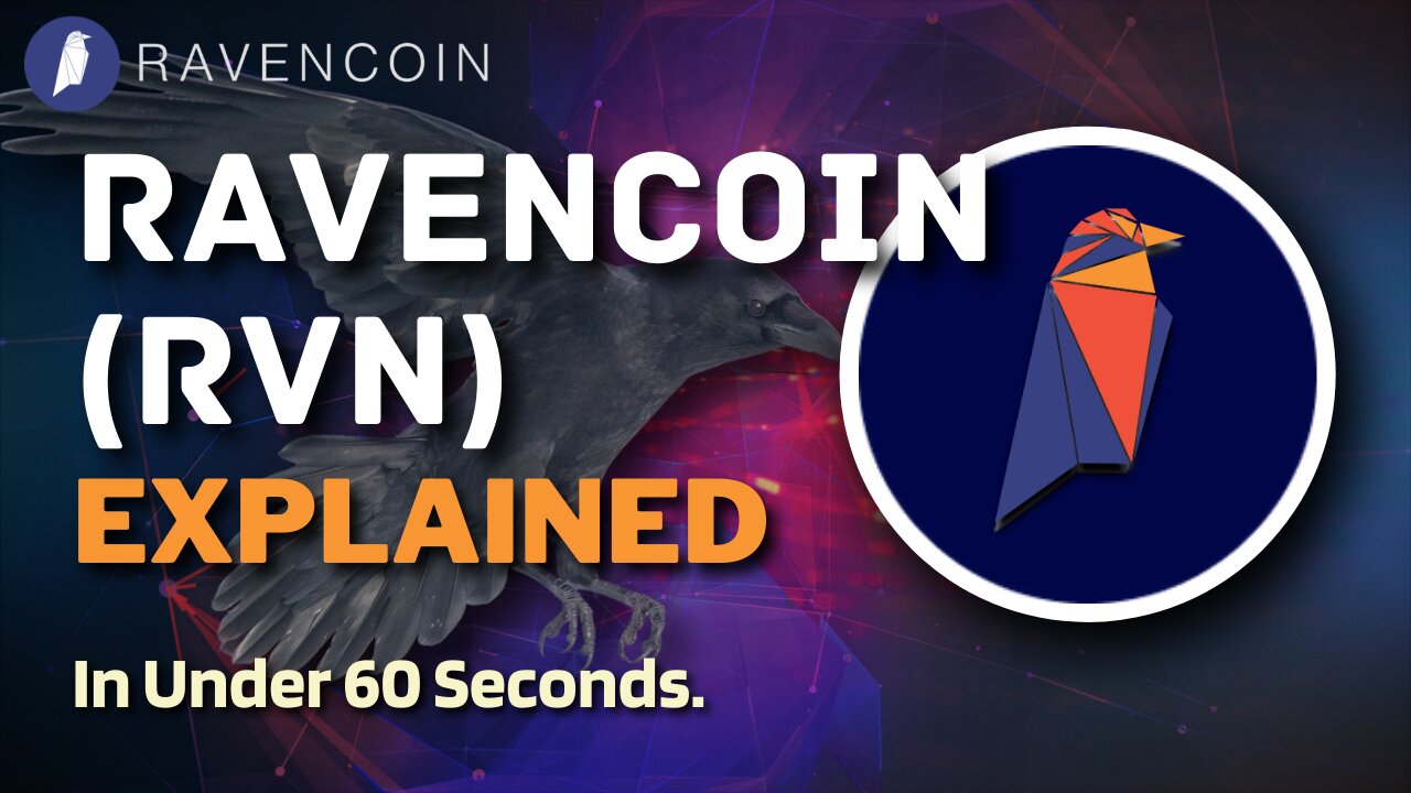 What is Ravencoin (RVN)? | Ravencoin RVN Explained in Under 60 Seconds