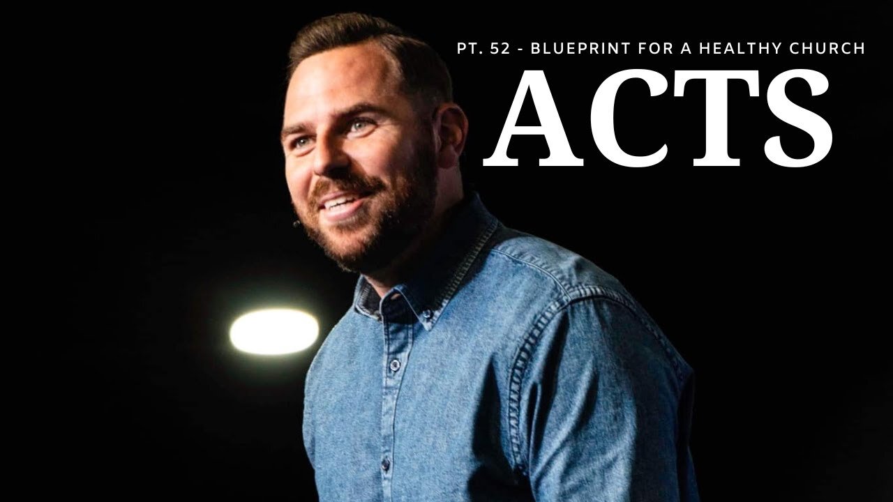 The Book Of Acts Pt. 52 - Recipe For A Healthy Church | Pastor Jackson Lahmeyer