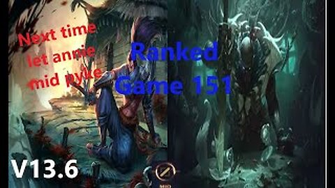 Ranked Game 151 Yasuo Vs Pyke Mid League Of Legends V13.6