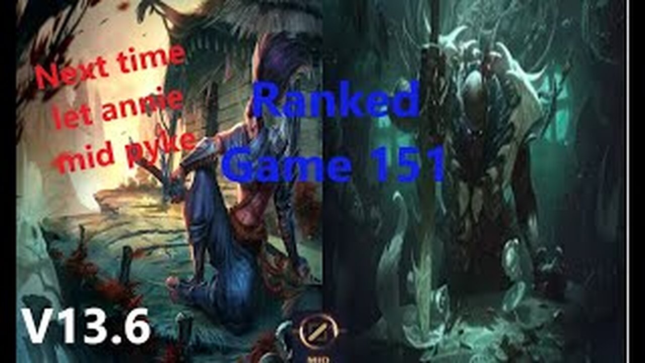 Ranked Game 151 Yasuo Vs Pyke Mid League Of Legends V13.6