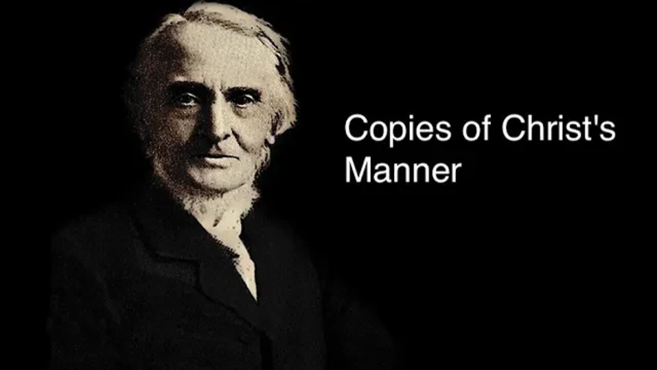 Copies of Christ's Manner – Alexander Maclaren