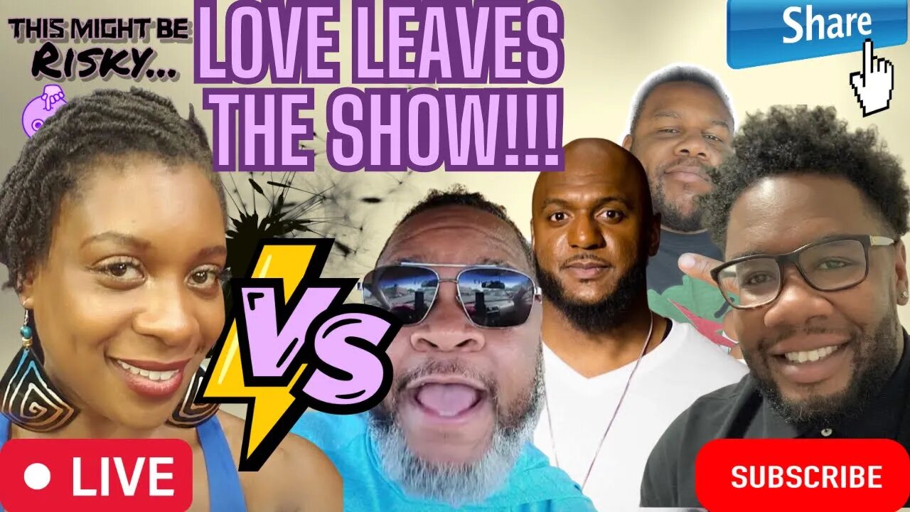 LOVE LEAVES THE SHOW! WHO WAS IN THE WRONG! MUST SEE!