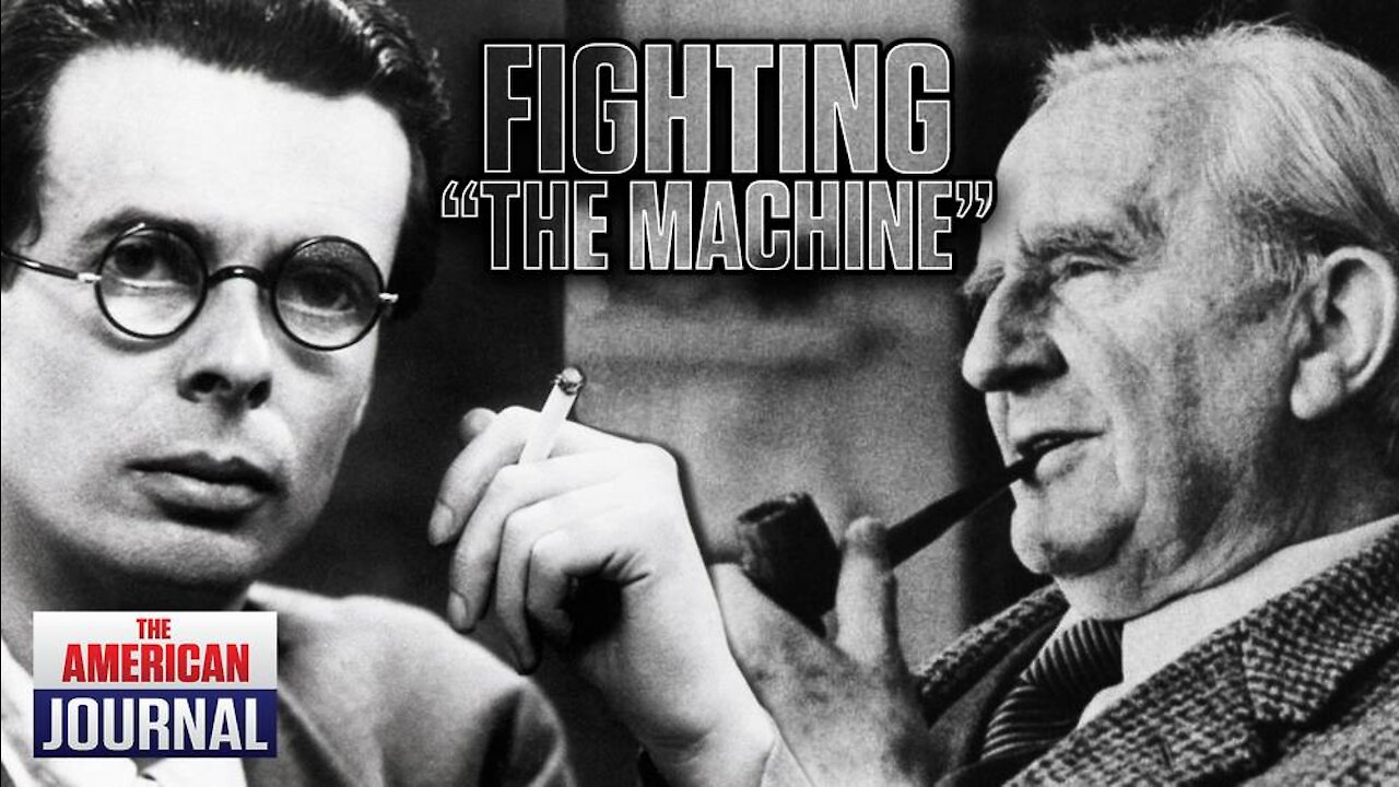 Huxley, Tolkien, and “The Machine”