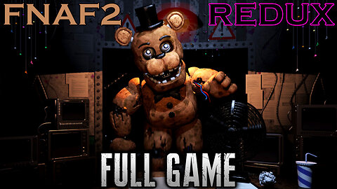 FNAF 2 Redux - Full Walkthrough