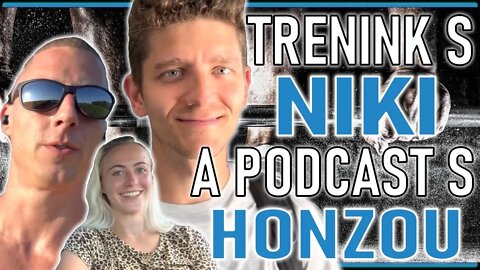 Video Log #4: Trénink s Niki a Podcast s Honzou