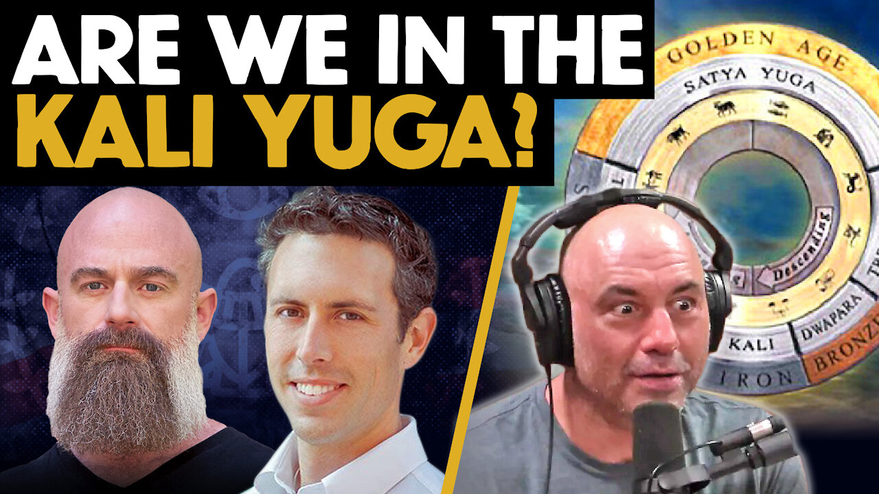 Joe Rogan DECLARES We Are In The KALI YUGA