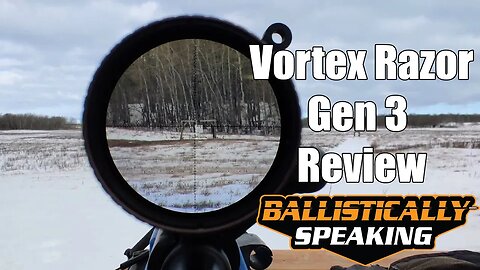 Vortex Razor Gen 3 Review: Can I See Clearly Now?