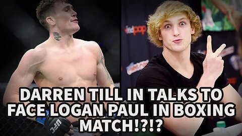 DARREN TILL IN TALKS TO FACE LOGAN PAUL IN BOXING MATCH?!!?