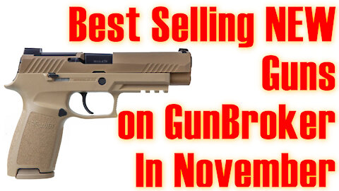 Gun Broker's Top Selling Used Guns in November 2021