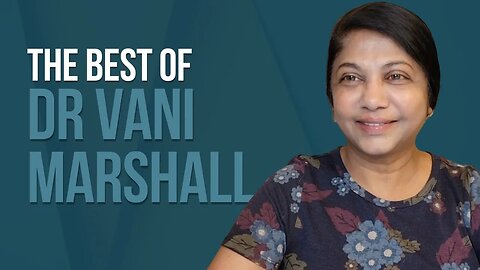 Episode 148: The Best of Dr Vani Marshall