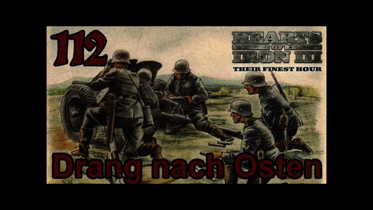 Hearts of Iron 3: Black ICE 10.41 - 112 Germany - Drang nach Osten