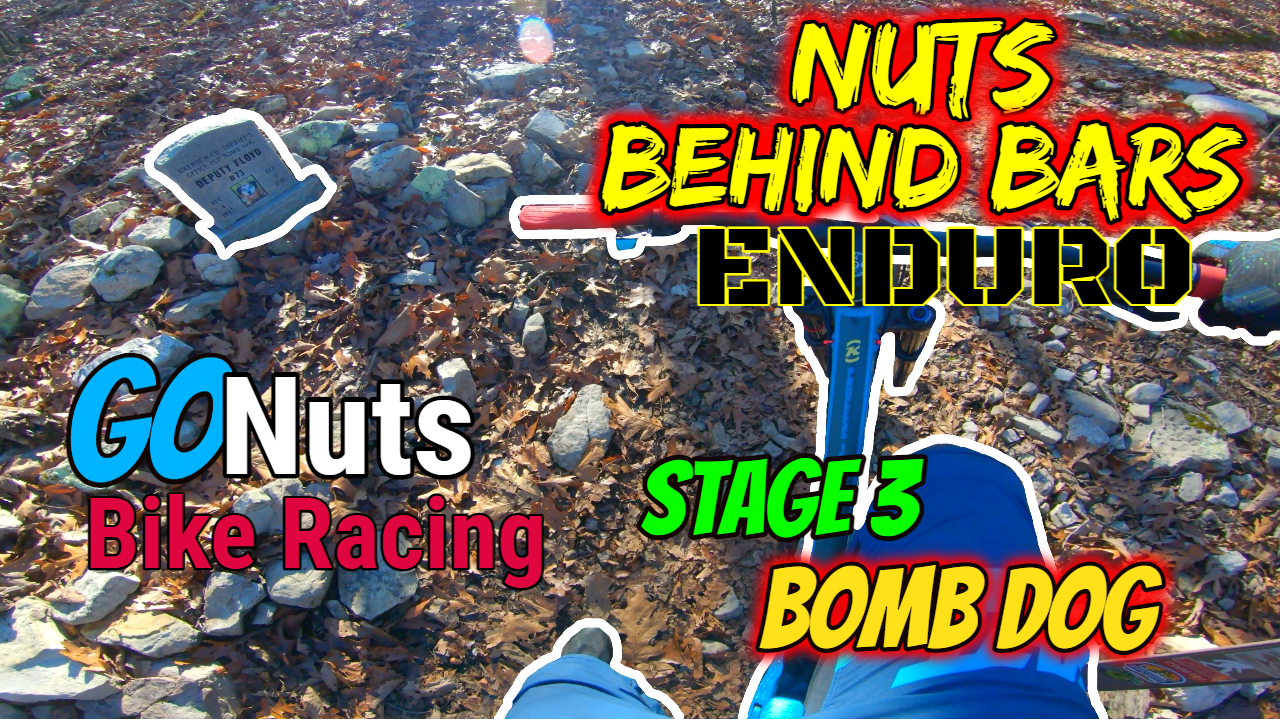 2020 Go Nuts Racing Nuts Behind Bars Enduro Coldwater Mountain - Stage 3: Bomb Dog