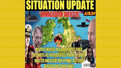 SITUATION UPDATE 9/18/24 - No way out, Armageddon Averted, Vt Intel