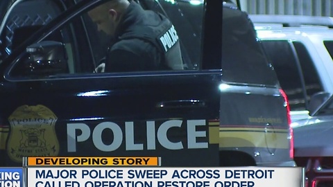 Major police sweep across Detroit called Operation Restore Order