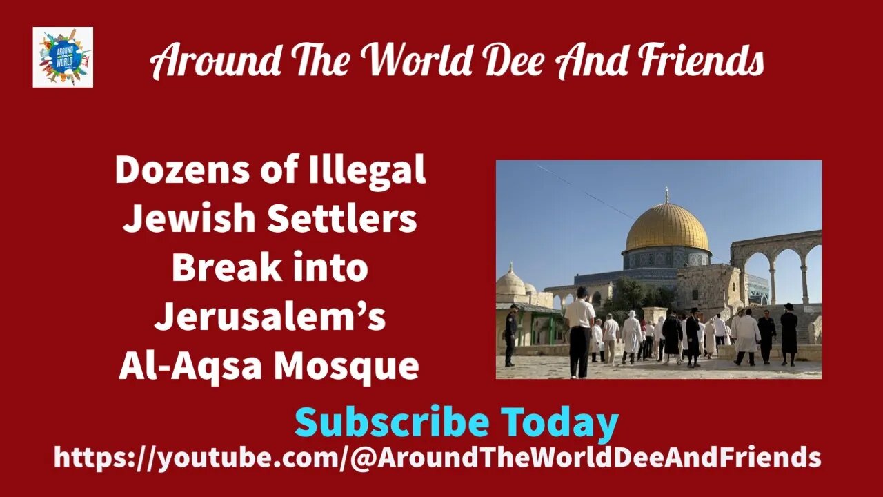 How Illegal Settlers & IDF Violate Int'l Law At Al-Aqsa Mosque