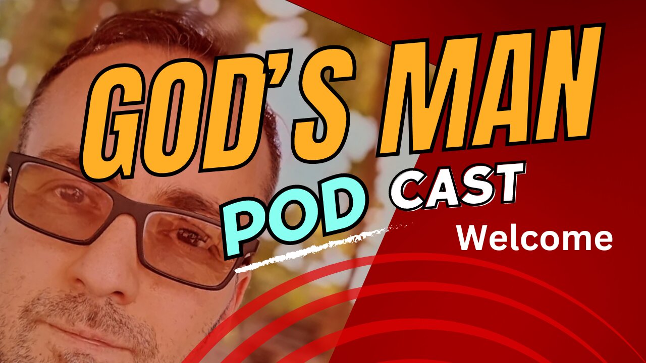 God's Man Podcast | Welcome