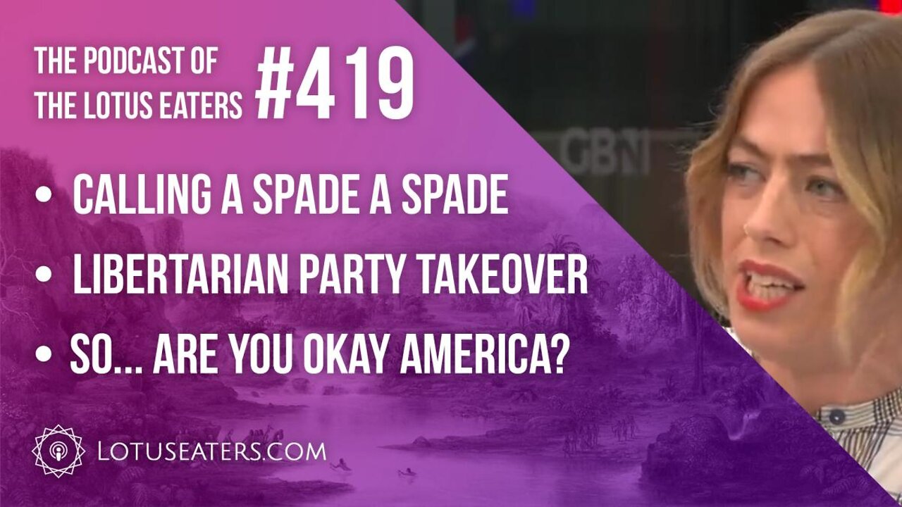 The Podcast of the Lotus Eaters #419