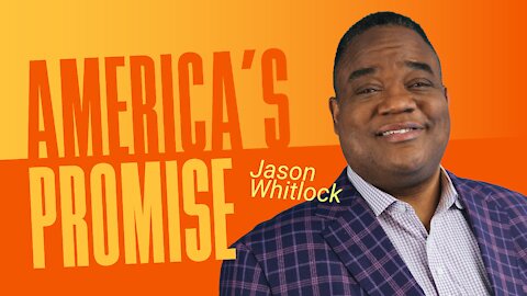 America's Promise By Jason Whitlock | 5-Minute Videos