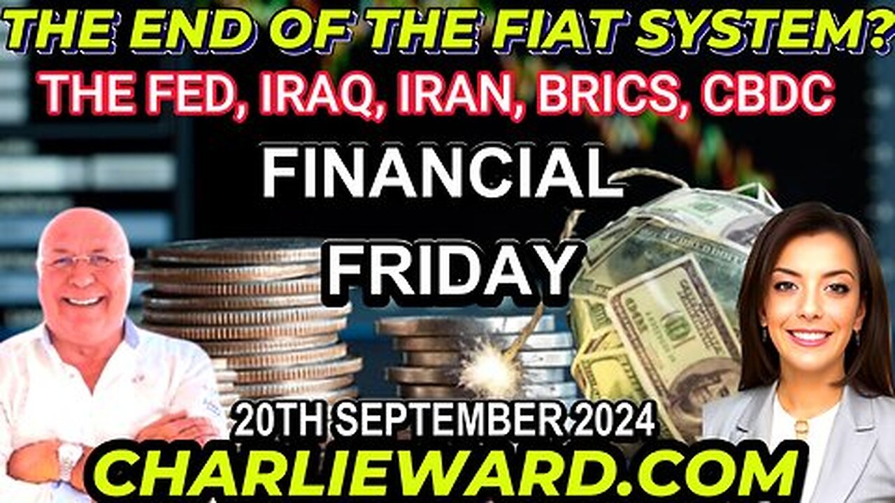 THE END OF THE FIAT SYSTEM? WITH DREW DEMI - FIRDAY 20TH SEPTEMBER 2024