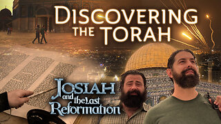 Josiah and the Last Reformation - #5 Discovering the Torah