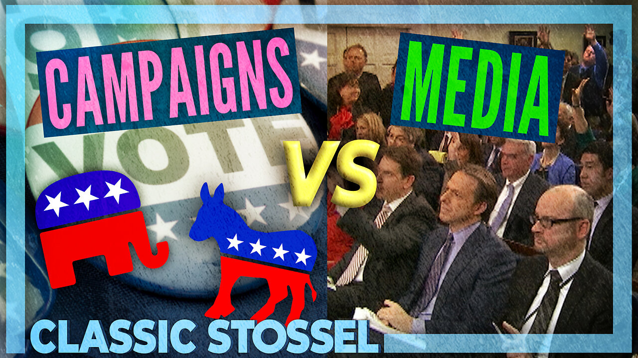 Classic Stossel: Campaigns vs Media