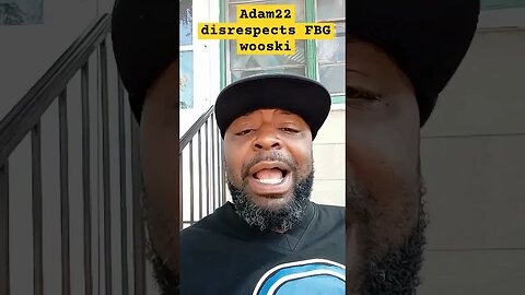 adam22 disrespects FBG wooski #chicago #lofrmdago #supportdaguys