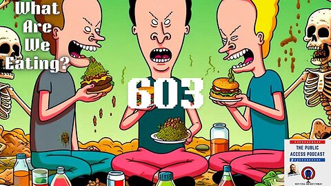 603 - What Are We Eating?