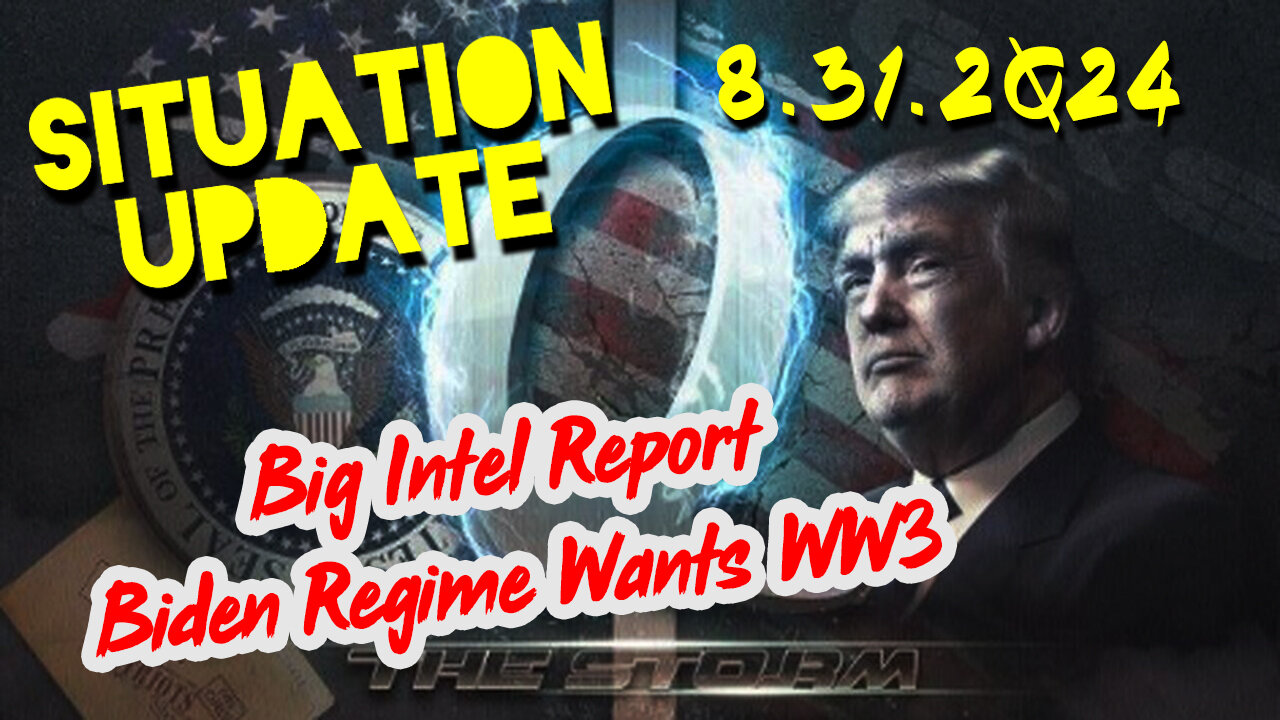 Situation Update 8.31.2Q24 ~ Q Drop + Trump u.s Military - White Hats Intel ~ SG Anon Intel