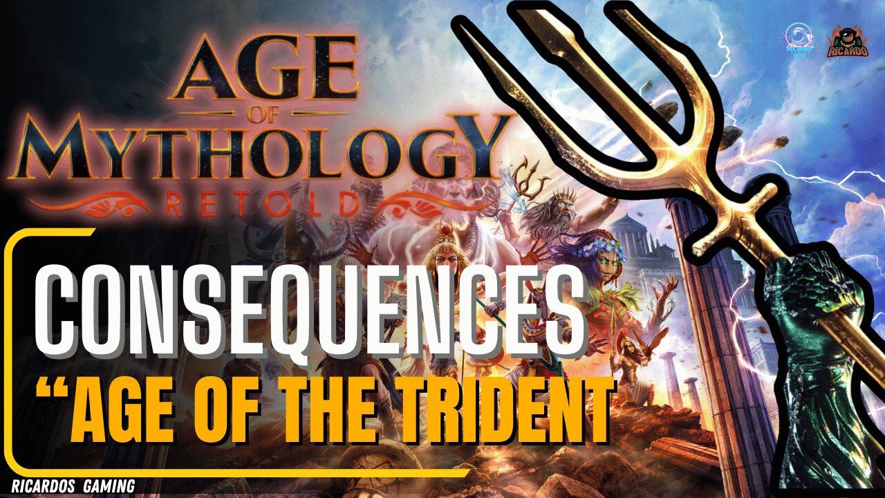 Age of Mythology: Age of the TRIDENT Campaign - Consequences!