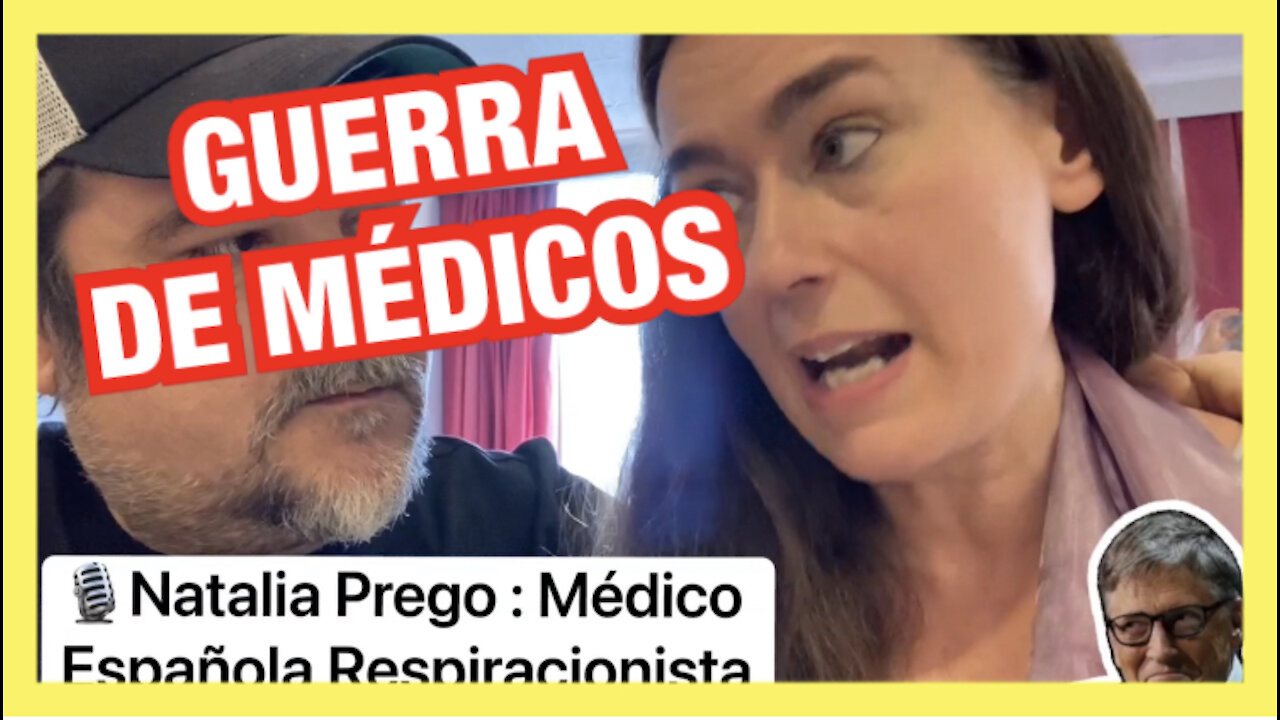 GUERRA DE MEDICOS CON NATALIA PREGO