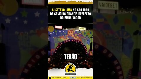 Gusttavo Lima no São João de Campina Grande #gusttavolima #saojoaodecampina #oembaixador