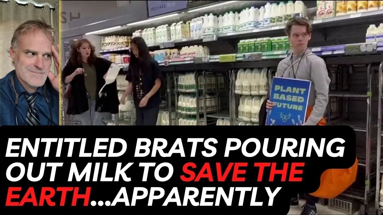 Entitled Activist Brats Are Pouring Out Milk...And People Loathe Them For It