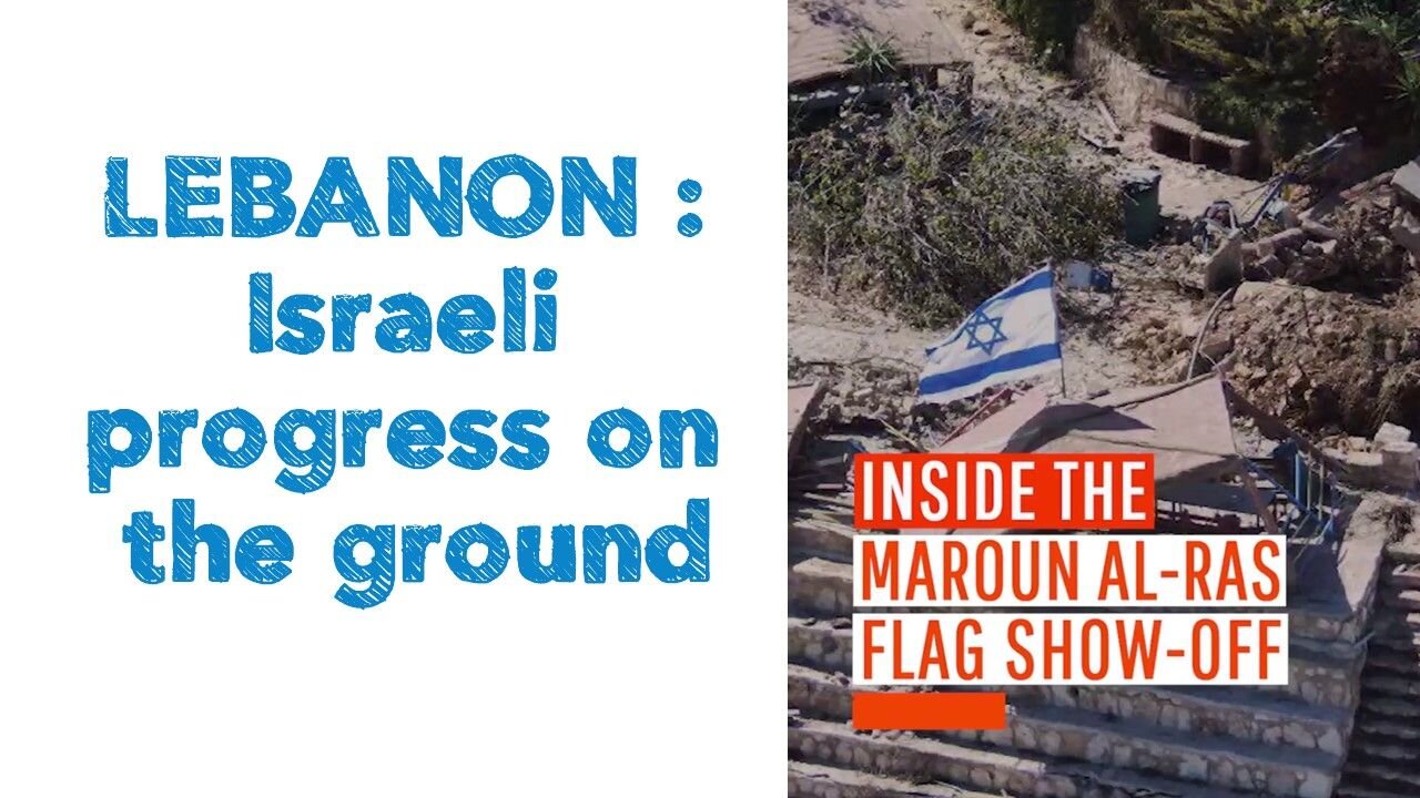 LEBANON : Israeli progress on the ground